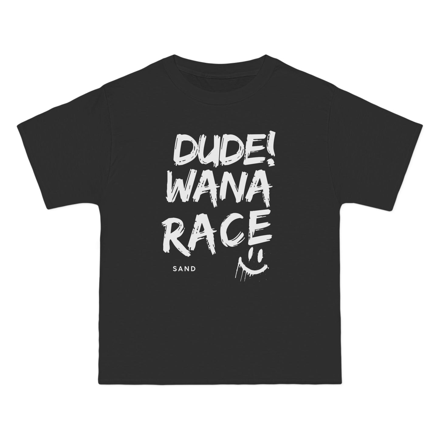 Dude! Wanna Race T-Shirt