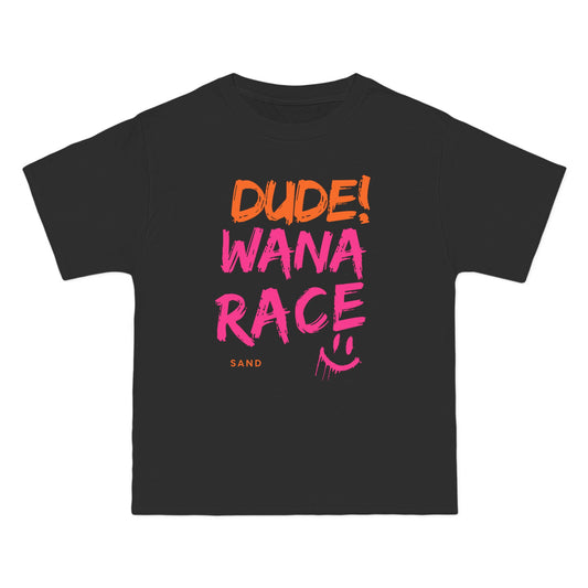 Dude! Wanna Race? Short-Sleeve T-Shirt