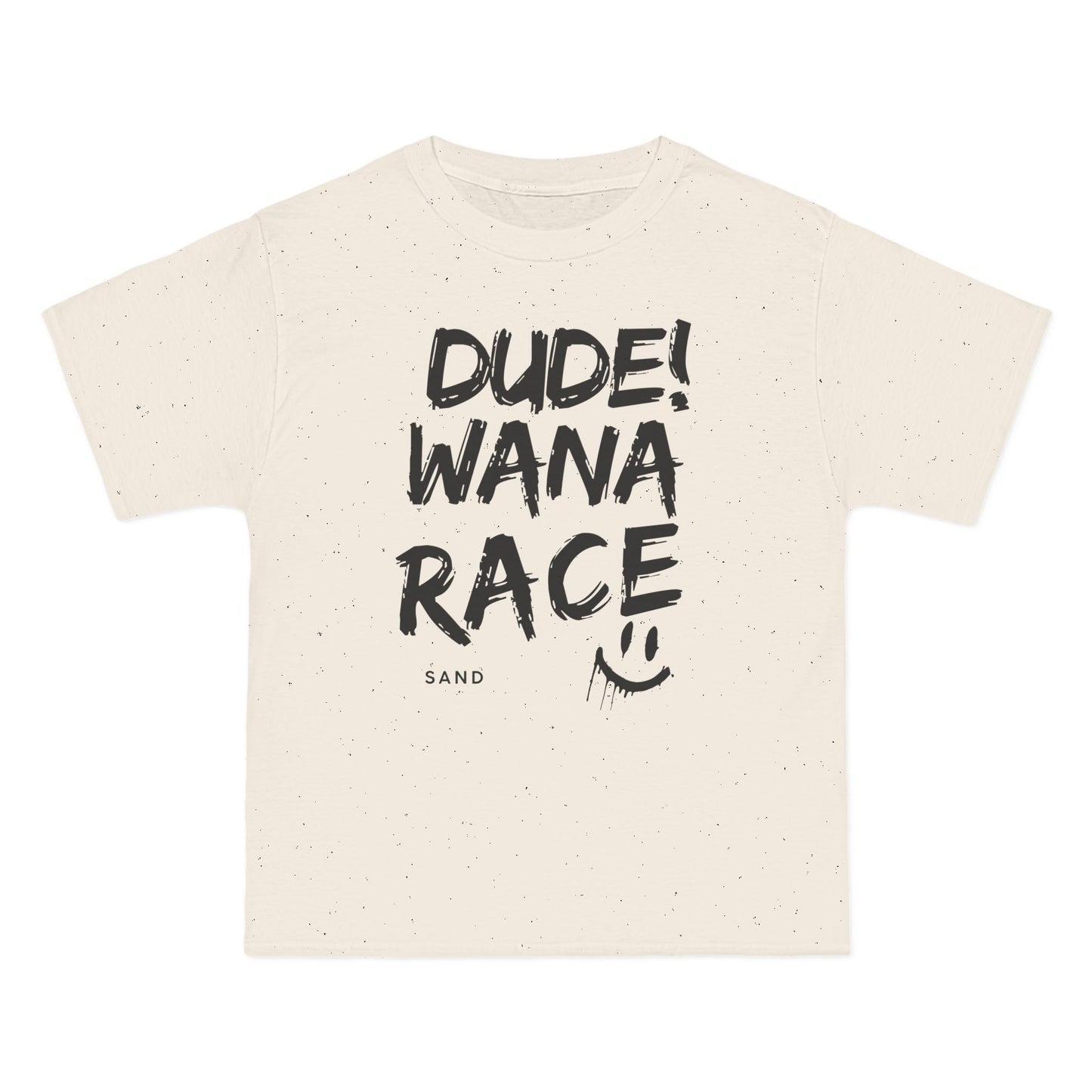 Dude! Wana race t shirt