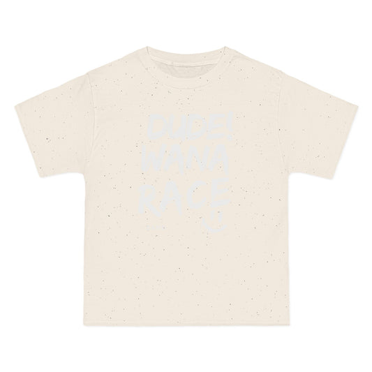 Dude! Wanna Race T-Shirt